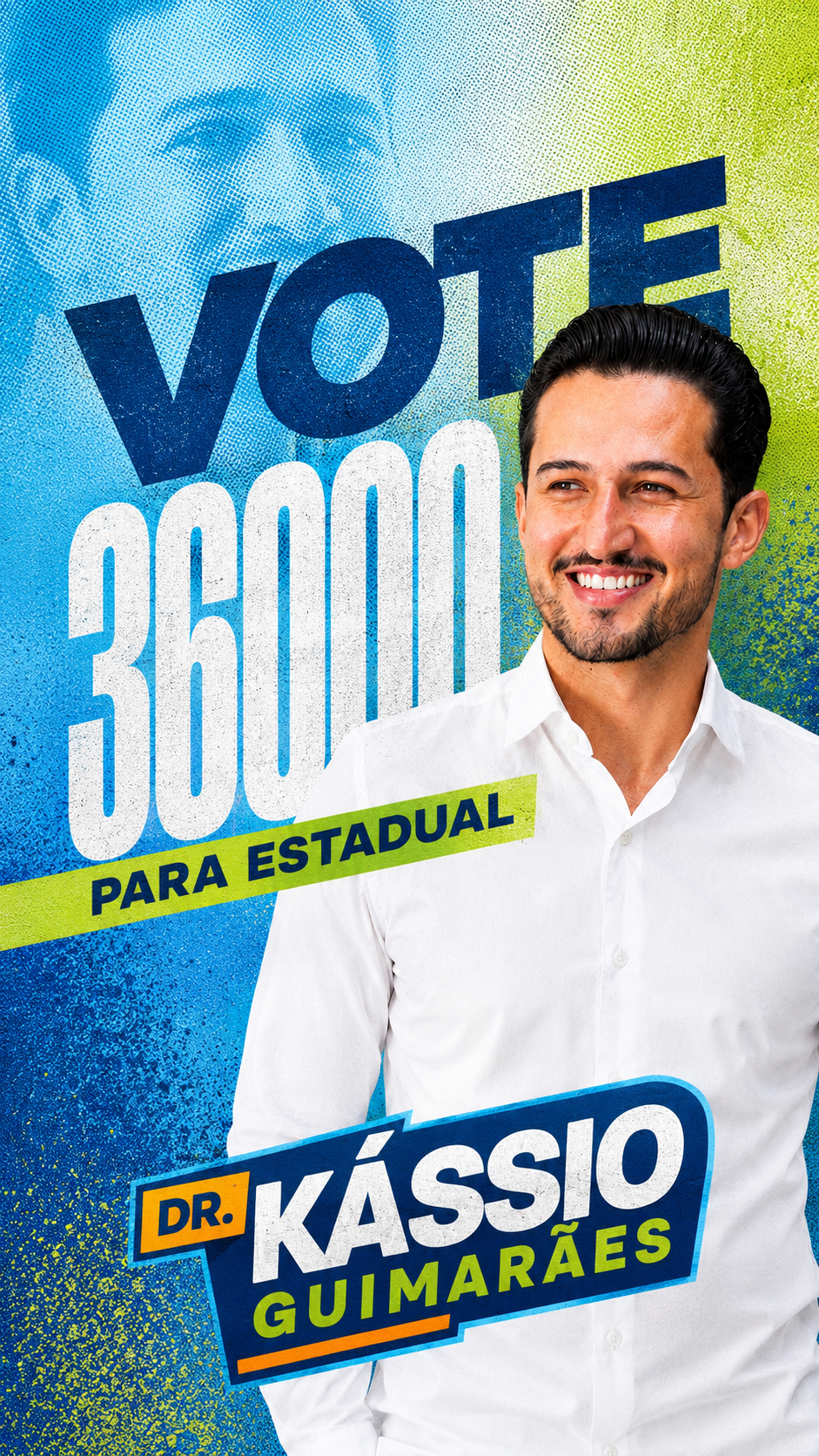 Dr. Kássio Guimarães — 36000 para Deputado Estadual